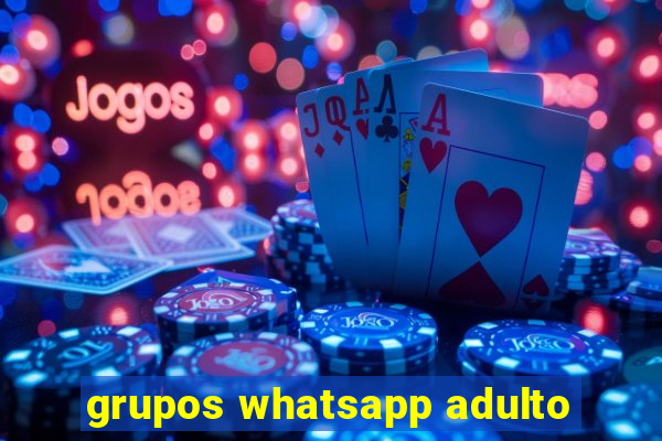 grupos whatsapp adulto